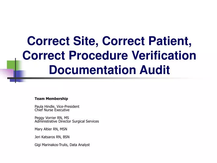 correct site correct patient correct procedure verification documentation audit