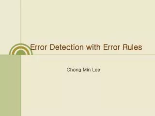 Error Detection with Error Rules