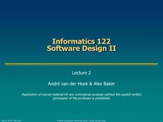 Informatics 122 Software Design II