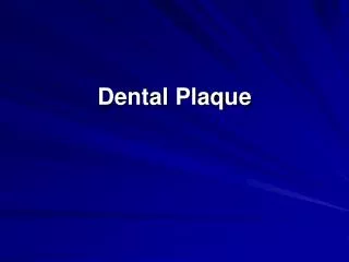 Dental Plaque