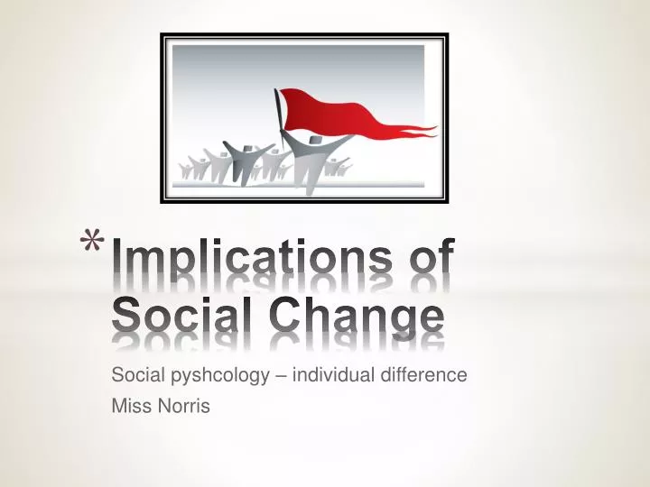implications of social change