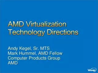 AMD Virtualization Technology Directions