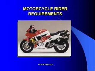 MOTORCYCLE RIDER REQUIREMENTS