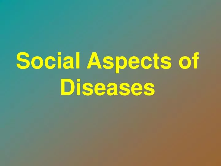 social aspects of diseases