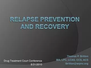 Relapse prevention and recovery