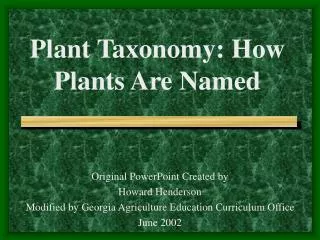 Plant Taxonomy: How Plants Are Named