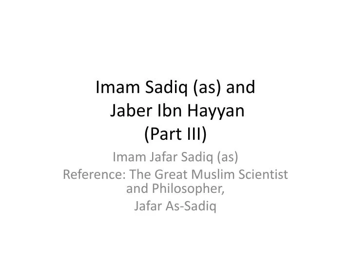 imam sadiq as and jaber ibn hayyan part iii