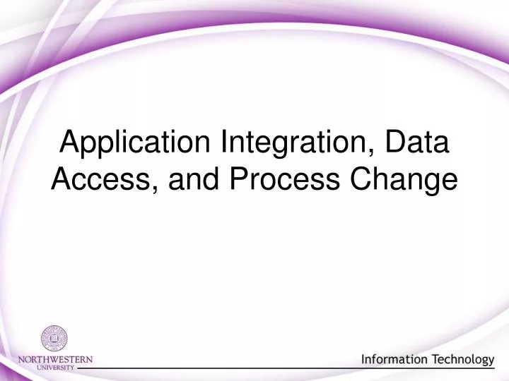 application integration data access and process change