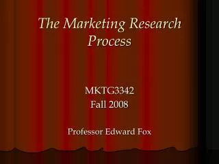 The Marketing Research Process