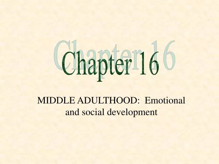 middle adulthood emotional and social development