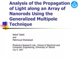 Analysis of the Propagation of Light along an Array of Nanorods Using the Generalized Multipole Technique