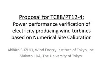 Proposal for TC88/PT12-4: Power performance verification of electricity producing wind turbines based on Numerical Site