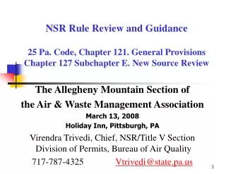 NSR Rule Review and Guidance 25 Pa. Code, Chapter 121. General Provisions Chapter 127 Subchapter E. New Source Review