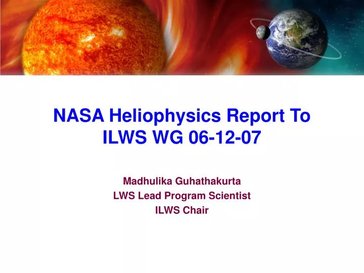 nasa heliophysics report to ilws wg 06 12 07