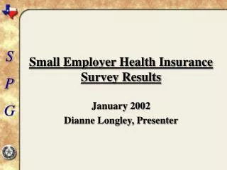 Small Employer Health Insurance Survey Results