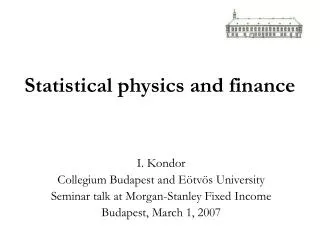 Statistical physics and finance