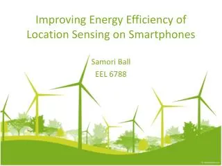 Improving Energy Efficiency of Location Sensing on Smartphones