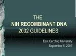 THE   NIH RECOMBINANT DNA 2002 GUIDELINES  - slide 1