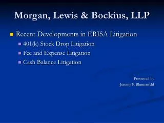 Morgan, Lewis &amp; Bockius, LLP