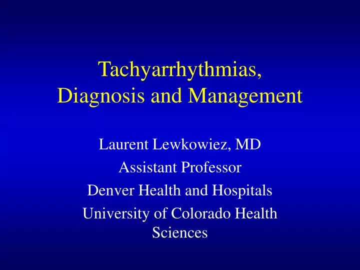 tachyarrhythmias diagnosis and management