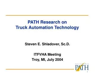 PATH Research on Truck Automation Technology