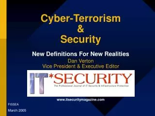 Cyber-Terrorism &amp; Security New Definitions For New Realities