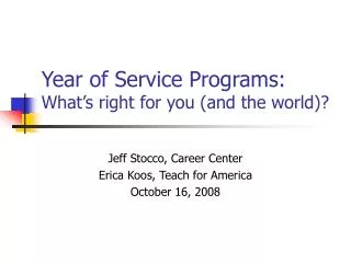 Year of Service Programs: What’s right for you (and the world)?