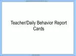 Teacher/Daily Behavior Report Cards - slide 1