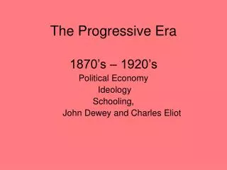 The Progressive Era