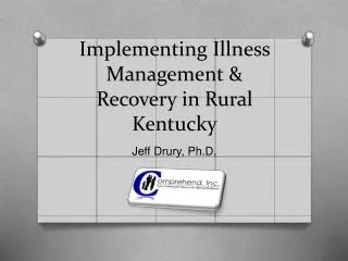 Implementing Illness Management &amp; Recovery in Rural Kentucky