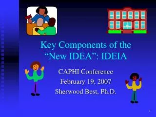 Key Components of the “New IDEA”: IDEIA
