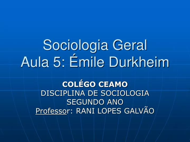 sociologia geral aula 5 mile durkheim