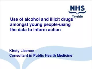 Use of alcohol and illicit drugs amongst young people-using the data to inform action
