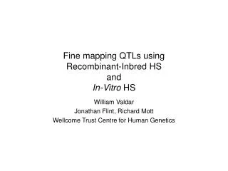 Fine mapping QTLs using Recombinant-Inbred HS and In-Vitro HS