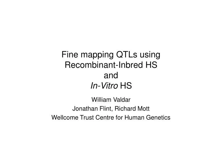 fine mapping qtls using recombinant inbred hs and in vitro hs