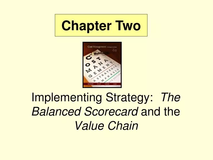 implementing strategy the balanced scorecard and the value chain