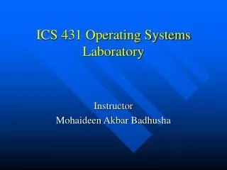 ICS 431 Operating Systems Laboratory