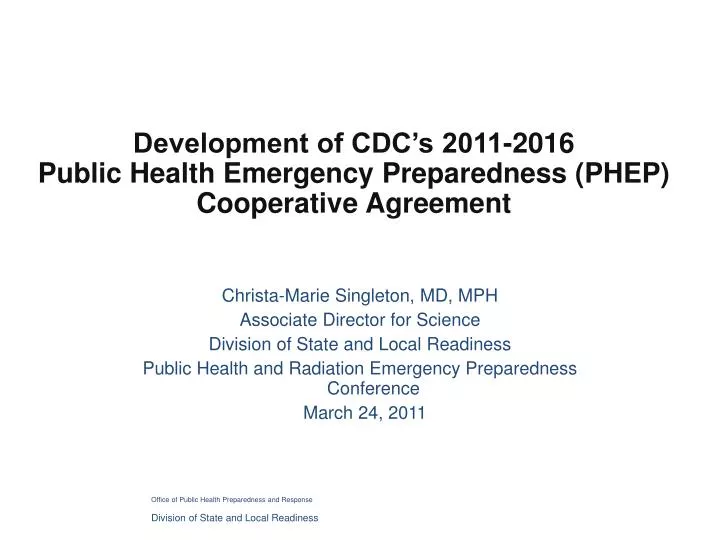 development of cdc s 2011 2016 public health emergency preparedness phep cooperative agreement