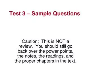 Test 3 – Sample Questions