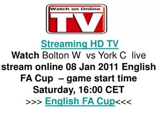 Bolton W vs York C live FA CUP Direct TV Streaming