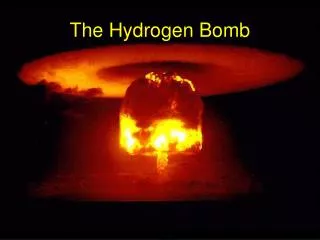 The Hydrogen Bomb