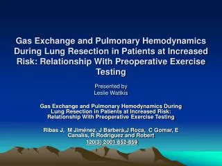 Gas Exchange and Pulmonary Hemodynamics During Lung Resection in Patients at Increased Risk: Relationship With Preoperat