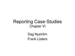 Reporting Case-Studies Chapter VI
