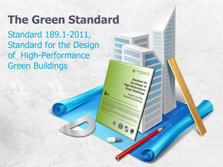 the green standard