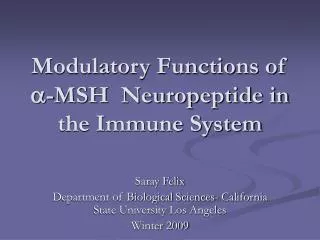 Modulatory Functions of  -MSH Neuropeptide in the Immune System
