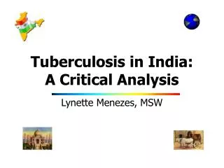 Tuberculosis in India: A Critical Analysis