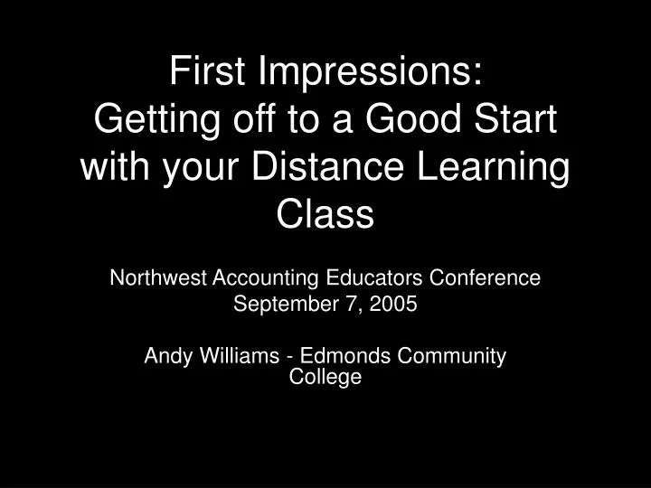 first impressions getting off to a good start with your distance learning class