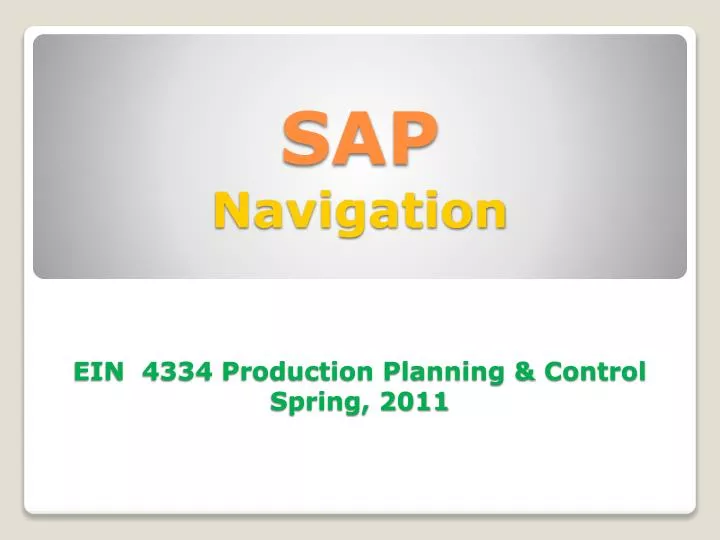 sap navigation ein 4334 production planning control spring 2011