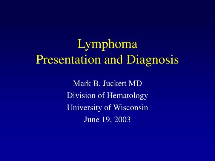 lymphoma presentation and diagnosis