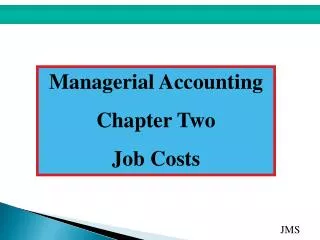 Managerial Accounting Chapter Two Job Costs